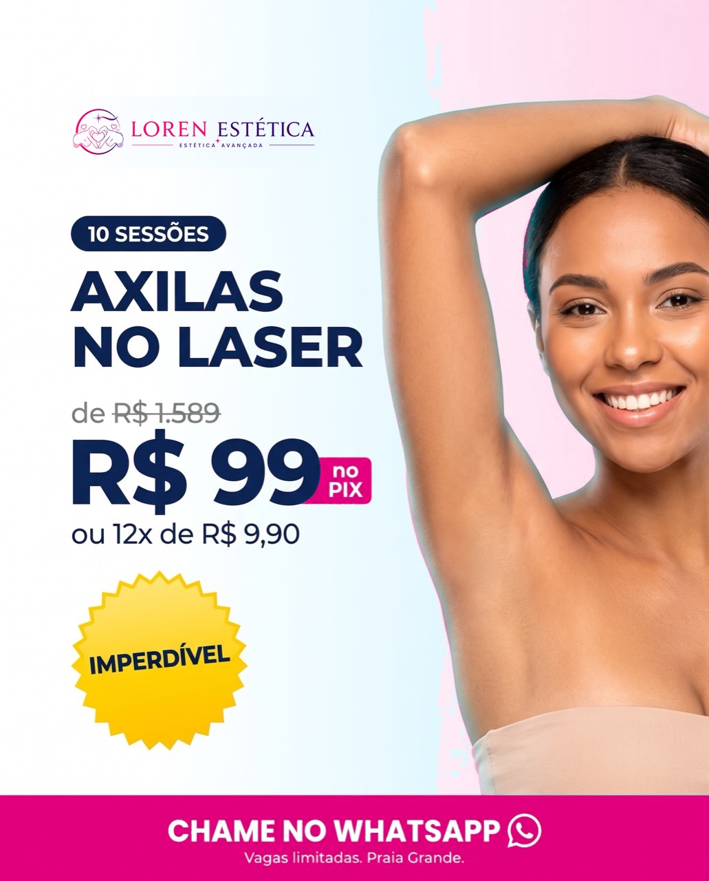 Axilas Lisa — promoção de 10 sessões na Loren Estética em Praia Grande
