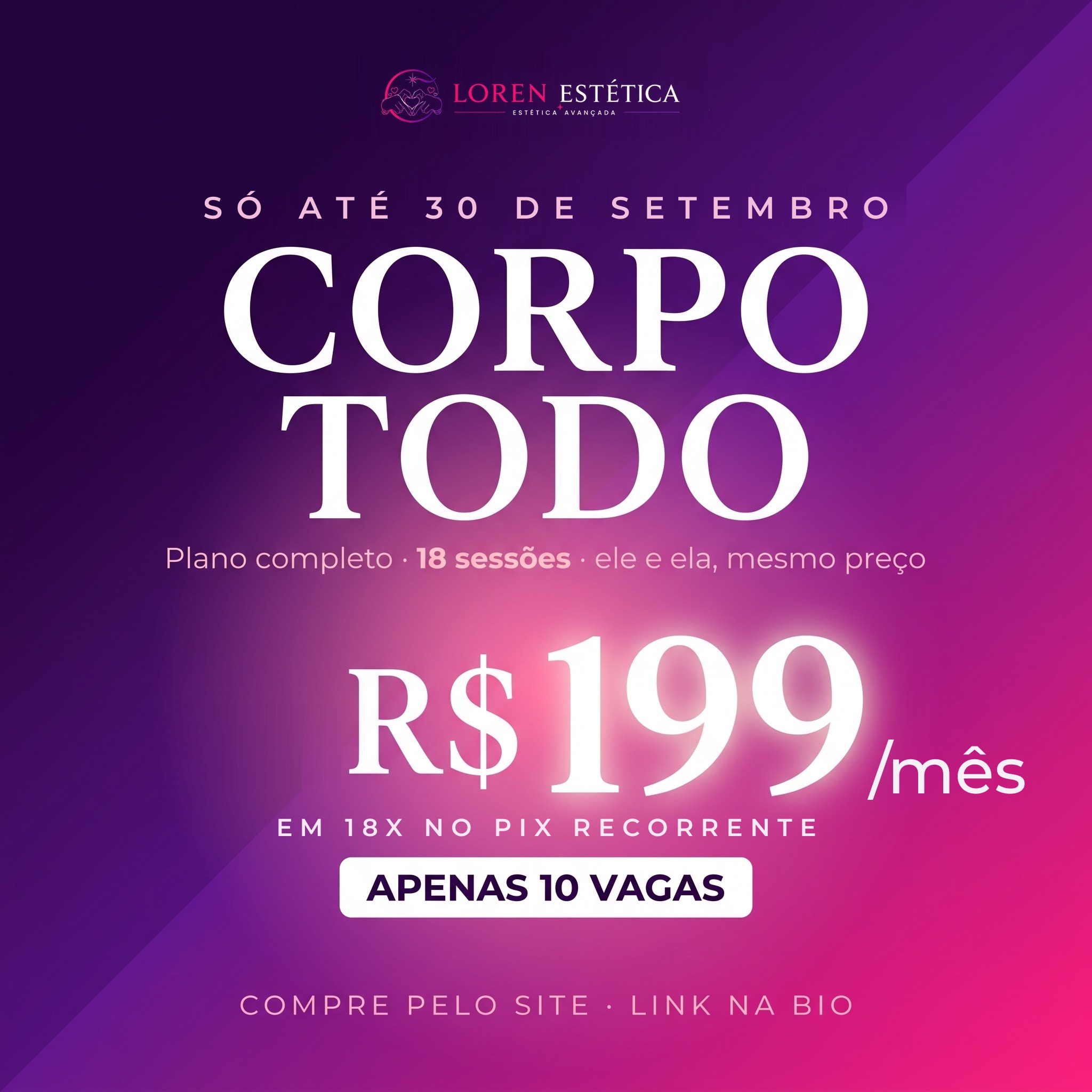 Corpo Todo — 18 sessões — promoção de 18 sessões na Loren Estética em Praia Grande